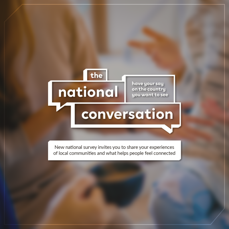 Blurred background image of people talking with overlaid text promoting The National Conversation survey and inviting people to have their say on the