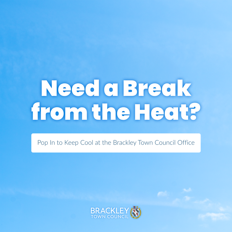 IMage of blue sky with text that reads 'Need a break from the heat? Pop in to keep cool at the brackley town council office'